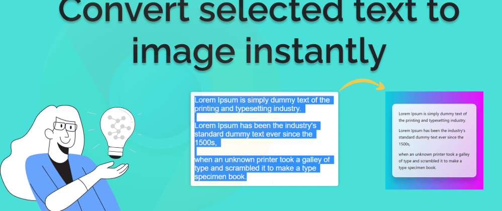Cover image for Convert text selection to image instantly