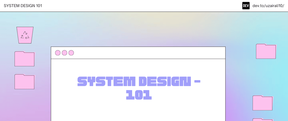 Cover image for System Design - 101