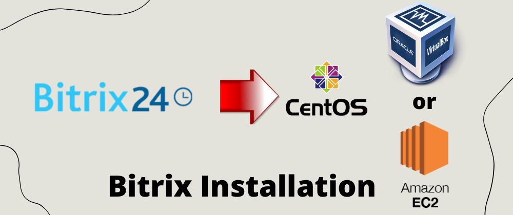Cover image for Bitrix Installation on Centos (Virtualbox & EC2)