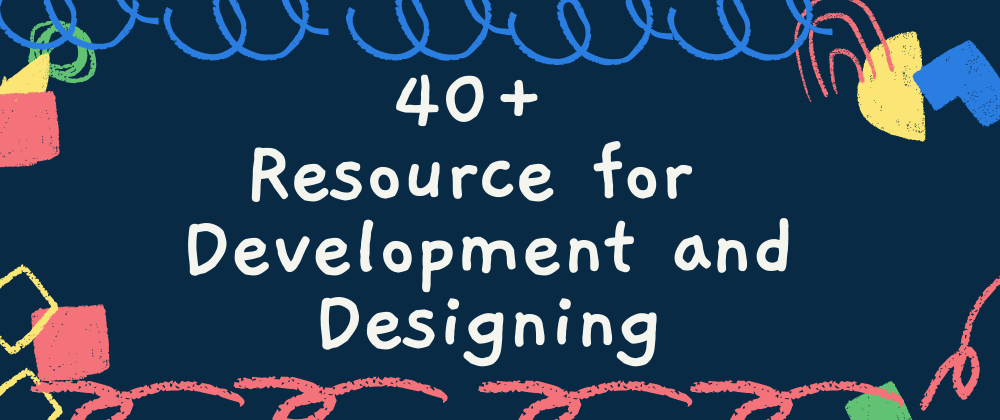 Cover image for 40+ Useful Resources for Mastering Web🎁