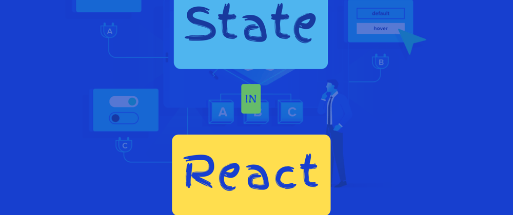 Cover image for Simplified Guide to State in react for Beginners
