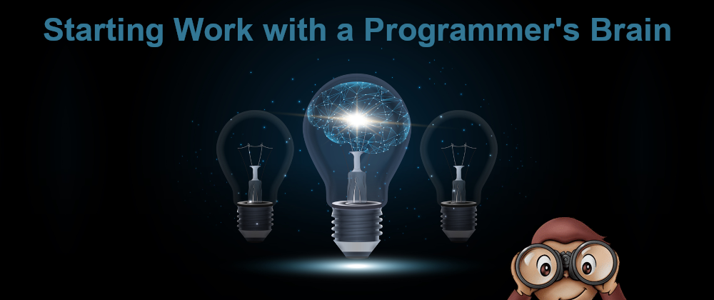 Cover image for Starting Work With A Programmer's Brain