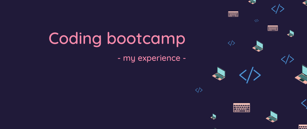 Cover image for Mi experiencia en un bootcamp de  programación