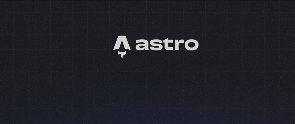Cover image for Astro 4.0 🚀, Dev Toolbar & SDK Updates