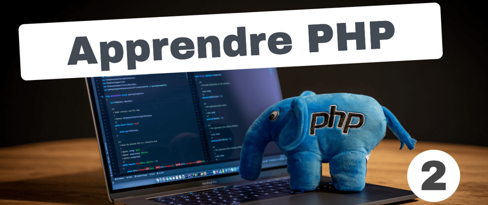 Cover image for Apprendre le PHP : Chaîne de caractères et Nombres