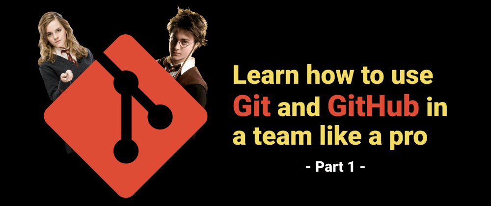 Cover image for Learn how to use Git and GitHub in a team like a pro