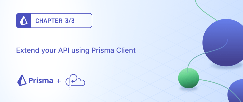 Cover image for Extend your Platformatic API with Prisma Client