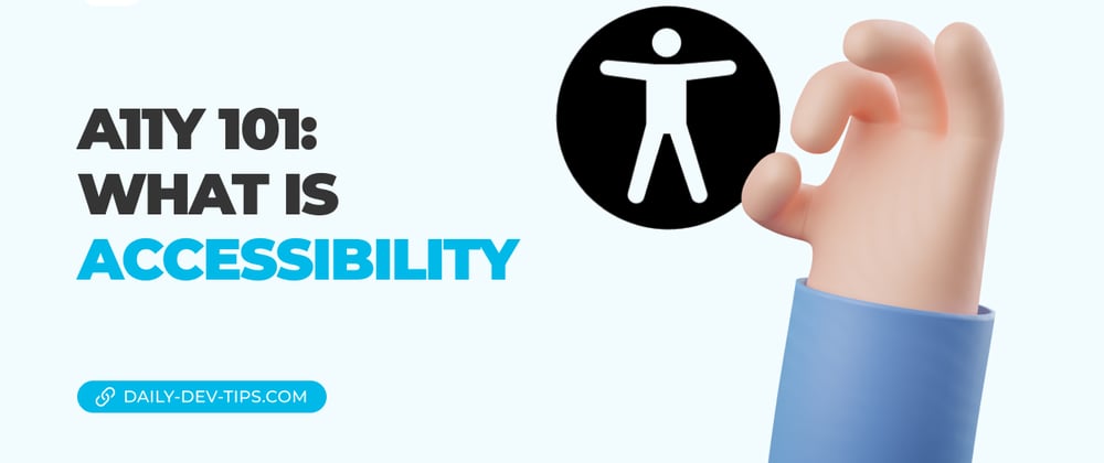 Cover image for A11Y 101: What is accessibility