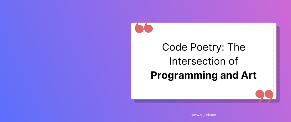 Cover image for Code Poetry: The Intersection of Programming and Art