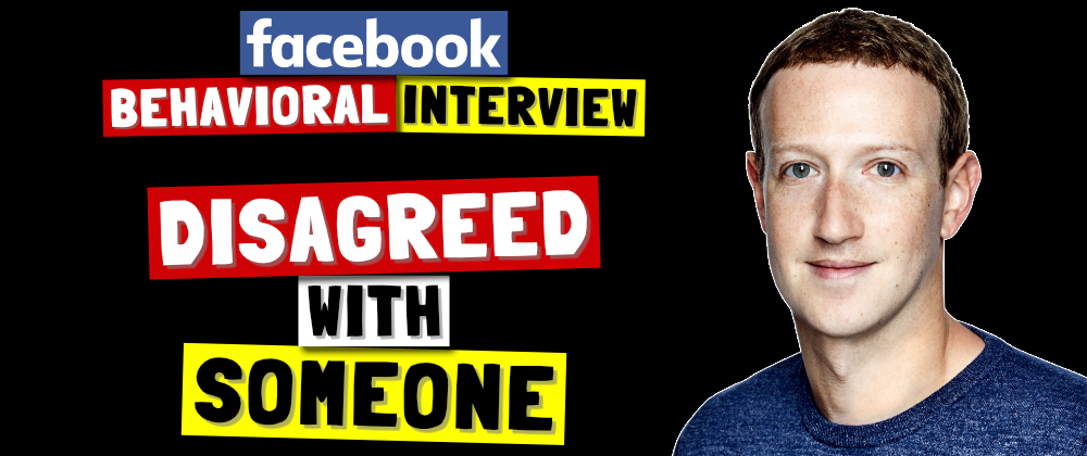 Cover image for ✅ Tell Me About A Time You Disagreed With Someone | Facebook Behavioral (Jedi) Interview Series 🔥