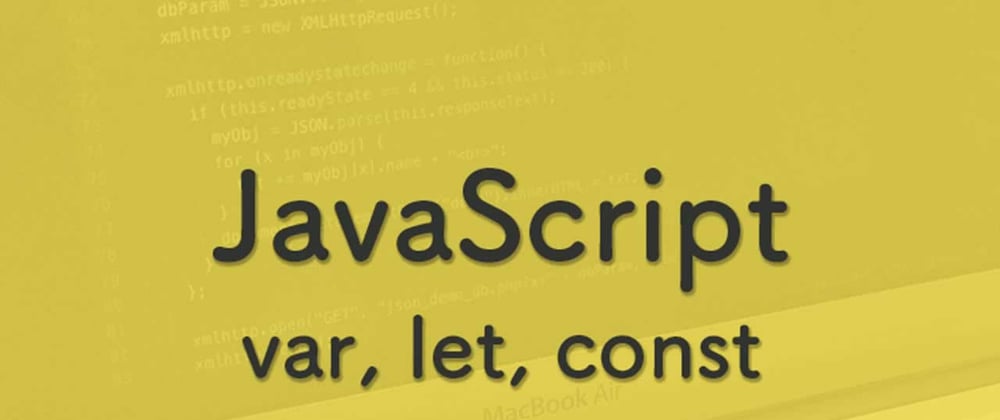 Cover image for var, let, and const – Why to avoid var 😷 and how to put the other two to good use? - Javascript
