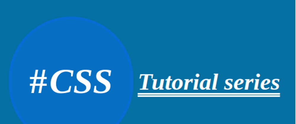 Cover image for CSS tutorial series: CSS Selectors