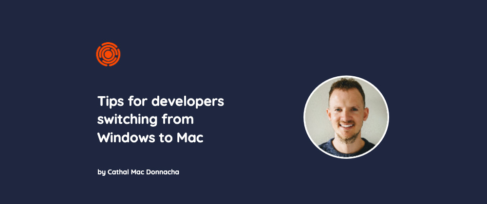 Cover image for Tips for developers switching from Windows to Mac