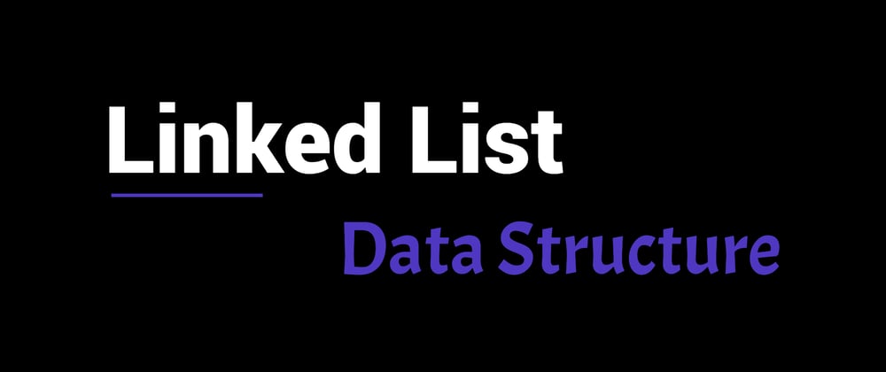 Cover image for Linked List Data Structure
