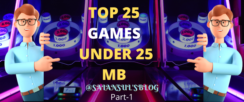Cover image for Top 25 Android Games under 25 mb (Part 1)
