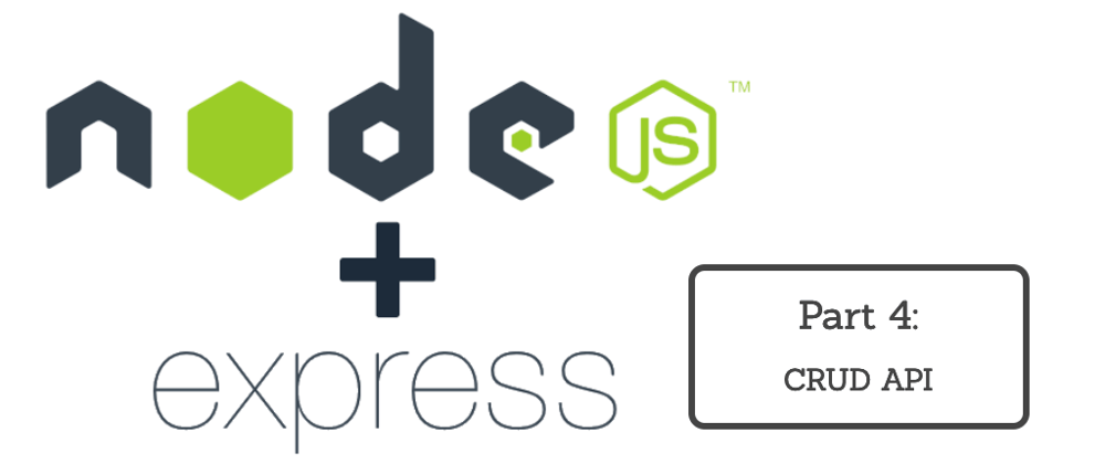 Cover image for NodeJS + Express part 4: CRUD API
