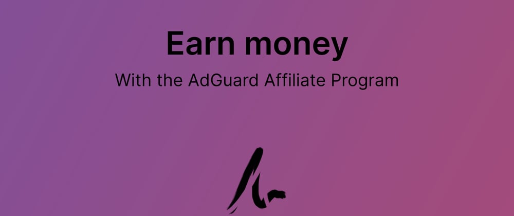 Cover image for Earn money with the AdGuard Affiliate Program