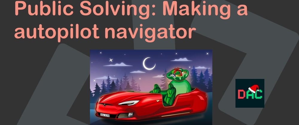 Cover image for Public Solving: Making an autopilot navigator