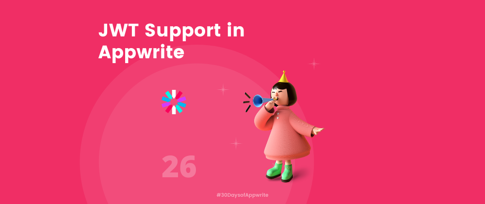 Cover image for #30DaysOfAppwrite : JWT Support in Appwrite