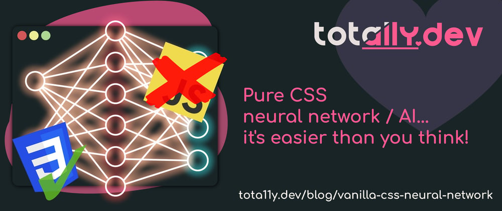 Cover image for 😱 Pure CSS! Neural Network / AI...it's easier than you think! 🤯