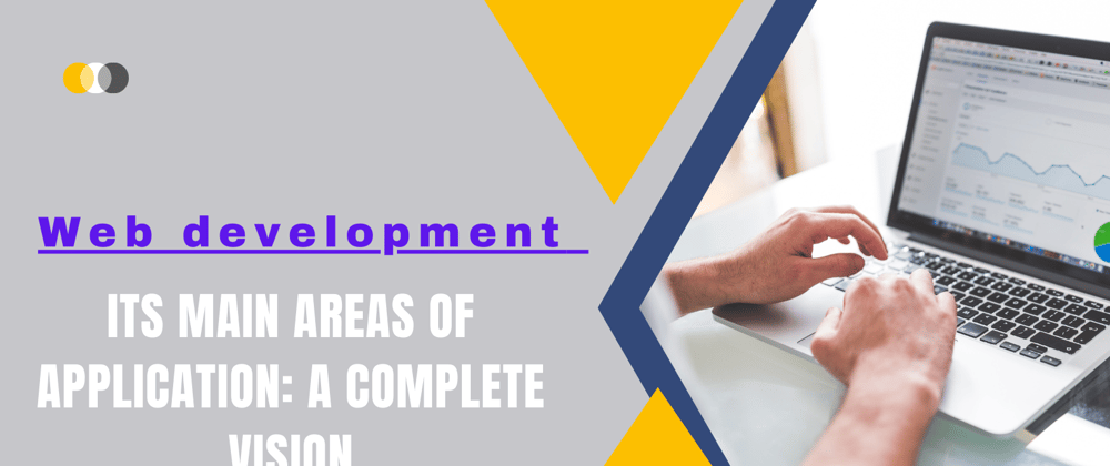 Cover image for Web development and its main areas of application: a complete vision