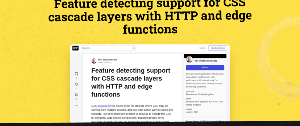 Cover image for Feature detecting support for CSS cascade layers with HTTP and edge functions