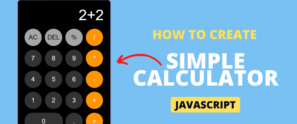 Cover image for How To Create a Calculator Using HTML CSS & JavaScript | Simple Calculator in JavaScript