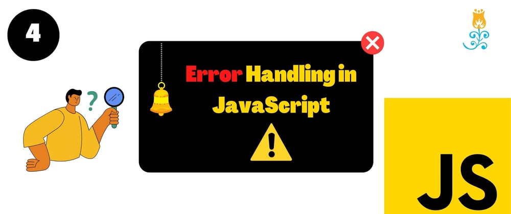 Cover image for Handling Errors in JavaScript.