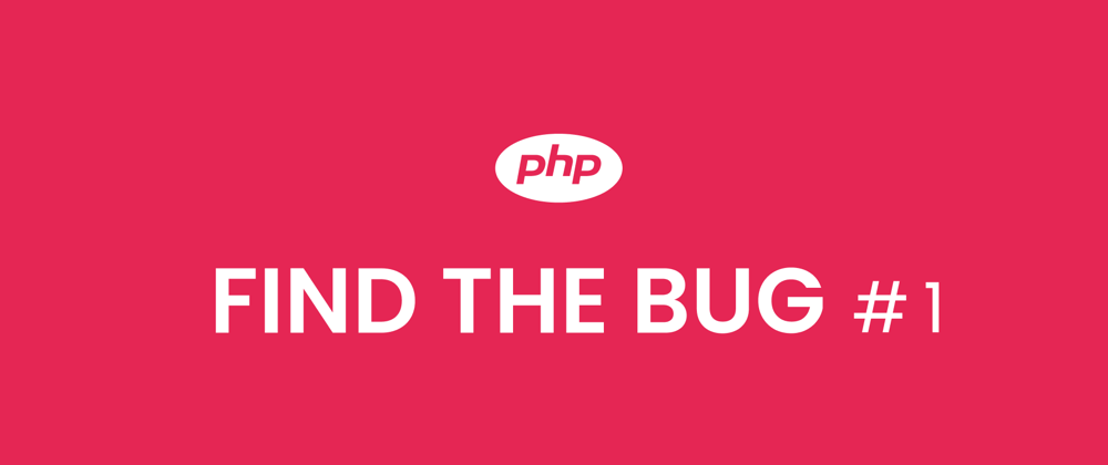 Cover image for Can you find the bug in this piece of php code? 🤹