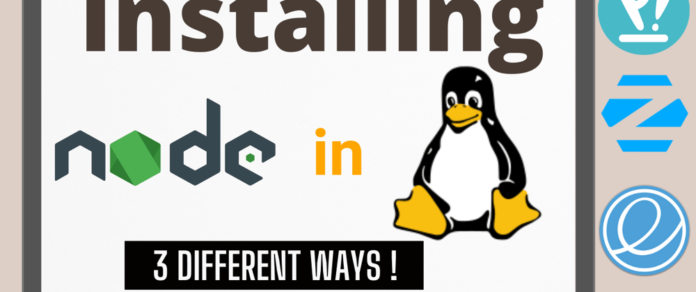 Cover image for 3 easy ways to install nodejs in linux