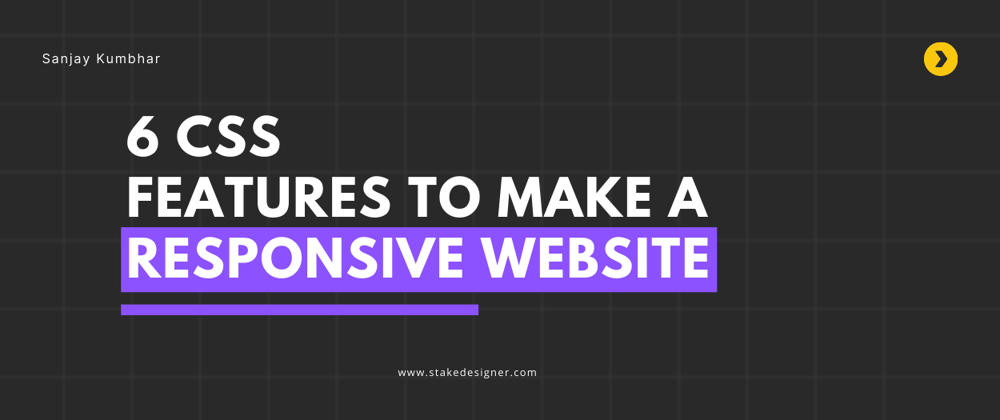 Cover image for 6 CSS Features to Make a Responsive Website
