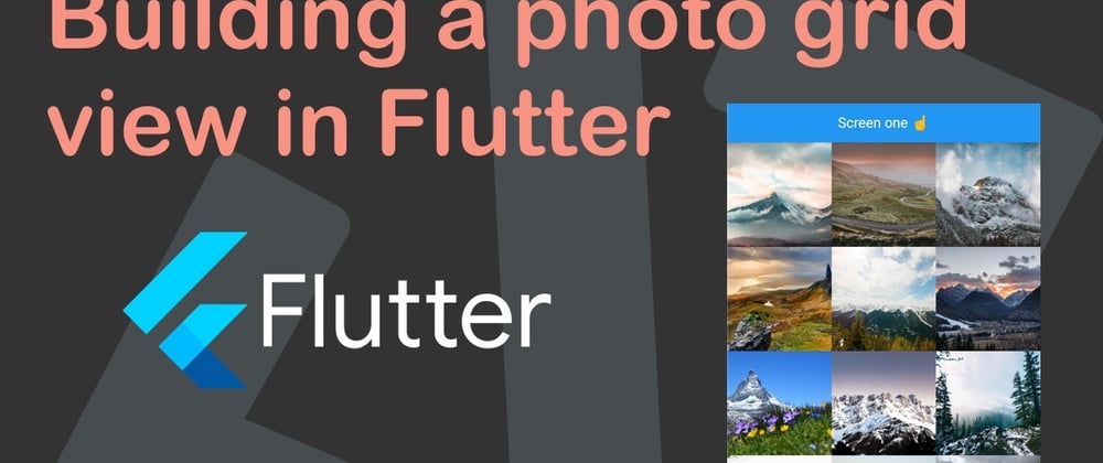 Cover image for Building a photo grid view in Flutter