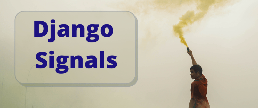 Cover image for Django Signals