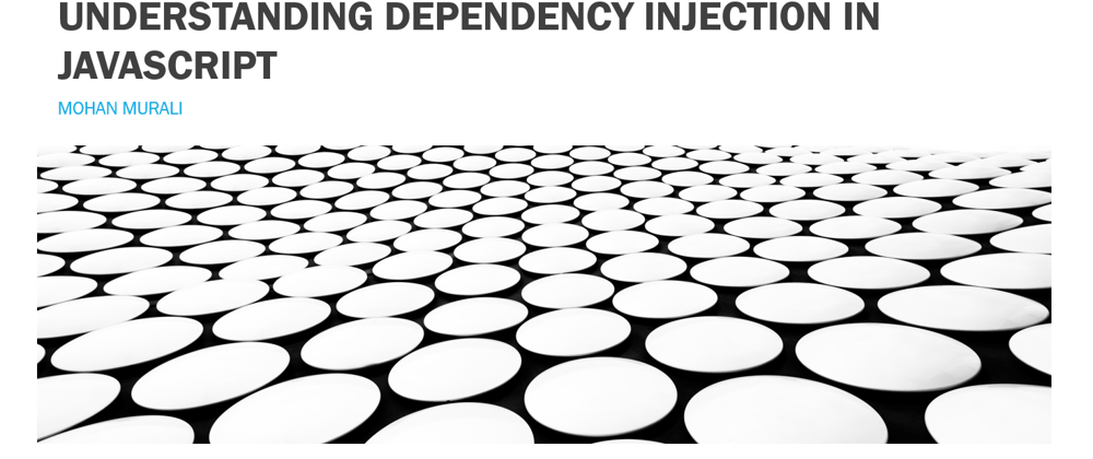 Cover image for Understanding Dependency Injection in JavaScript