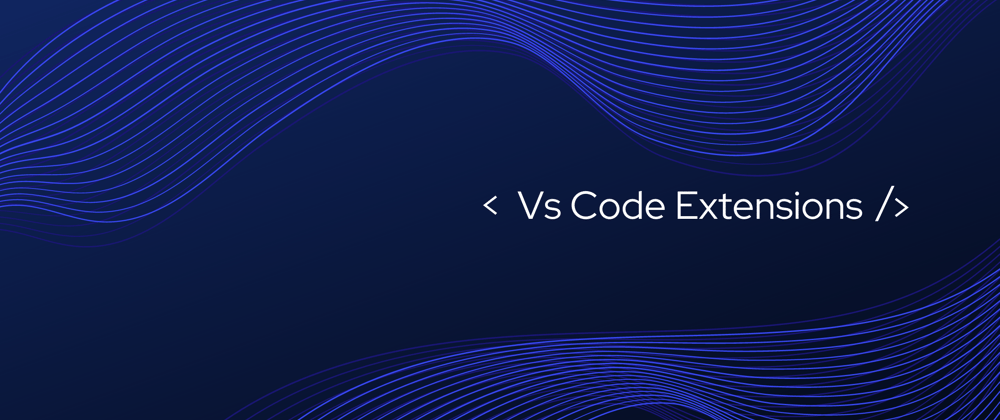 Cover image for Top 6 Vs-Code Extension to be used in 2021