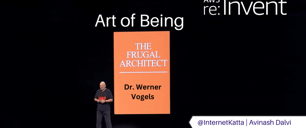 Cover image for Dr. Werner Vogels on the Art of Being a Frugal Architect