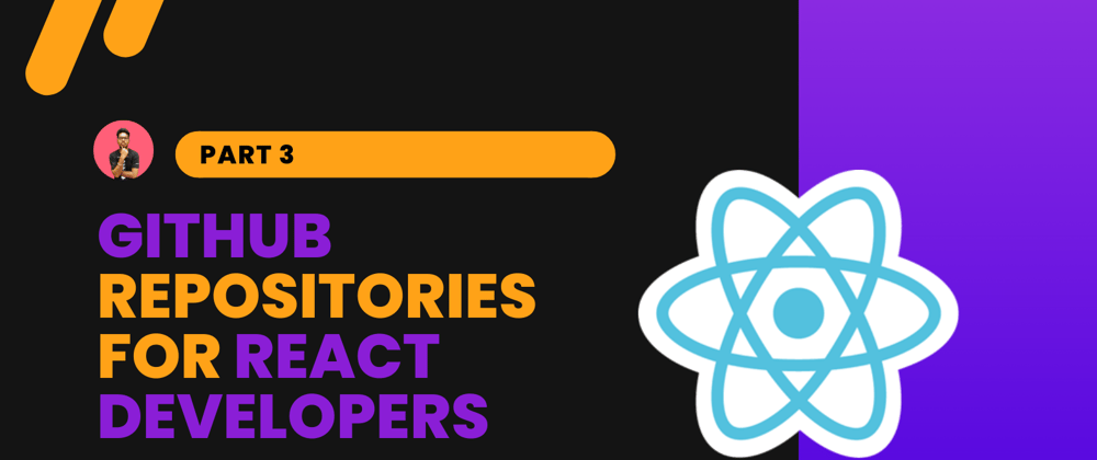 Cover image for Awesome GitHub Repositories for React