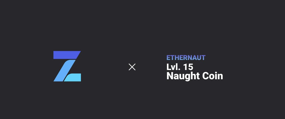 Cover image for Ethernaut Hacks Level 15: Naught Coin