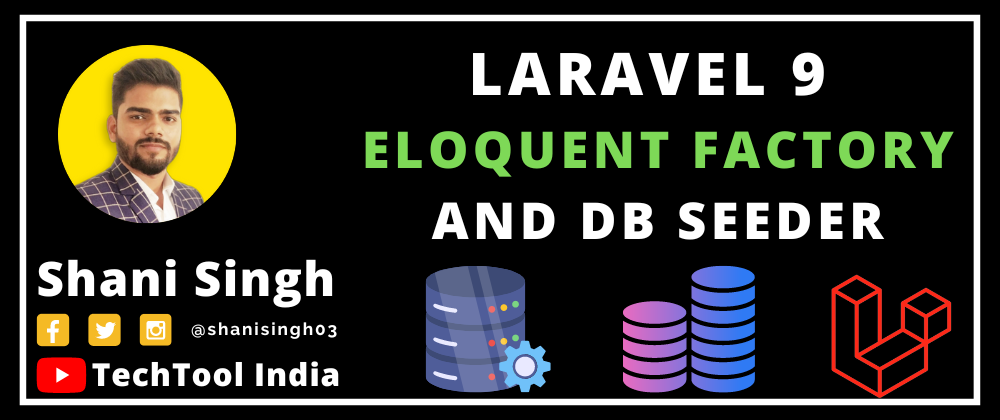 Cover image for Laravel 9 - Eloquent Factory & Database Seeder Tutorial