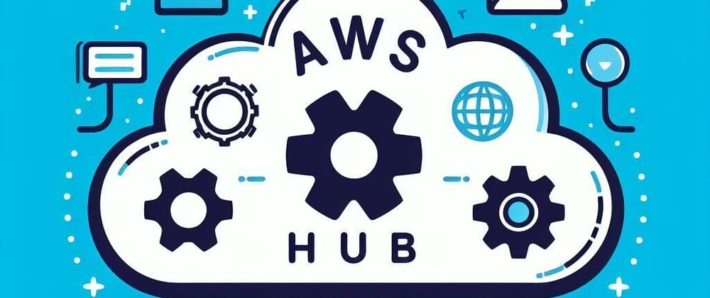 Cover Image for The AWS Hub ☁️ Your new AWS learning resources