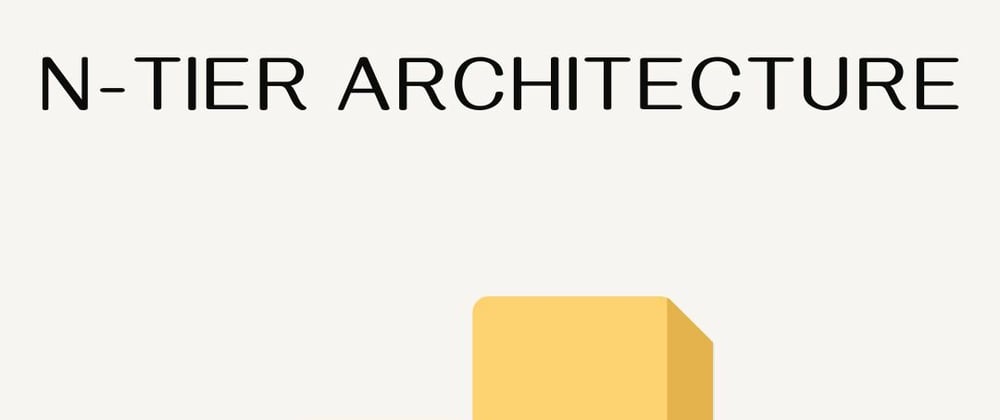Cover image for N-Tier Architecture
