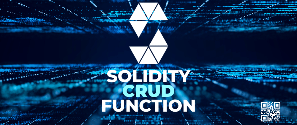 Cover image for How to Code Solidity Smart Contract CRUD Functions: The Right Way