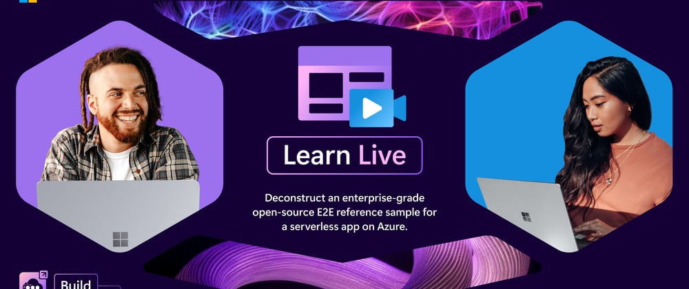 Cover image for Want to #BuildIntelligentApps with AKS & Serverless on Azure? Join us to #LearnLive!