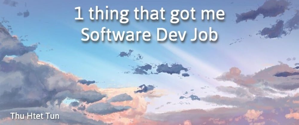Cover image for 1 thing that got me software developer job