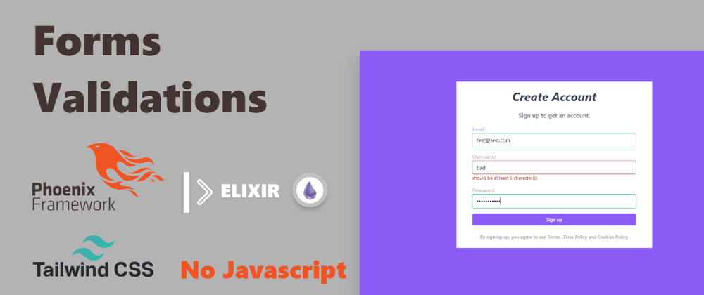 Cover image for Server & Client Side Forms Validations With [Elixir, Phoenix, LiveView and Tailwind CSS | No Javascript]
