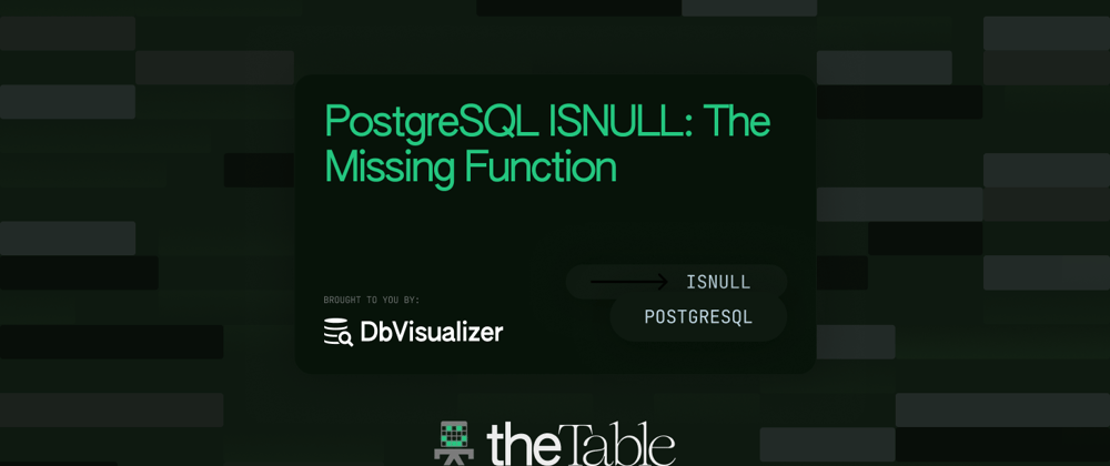 Cover image for PostgreSQL ISNULL: The Missing Function