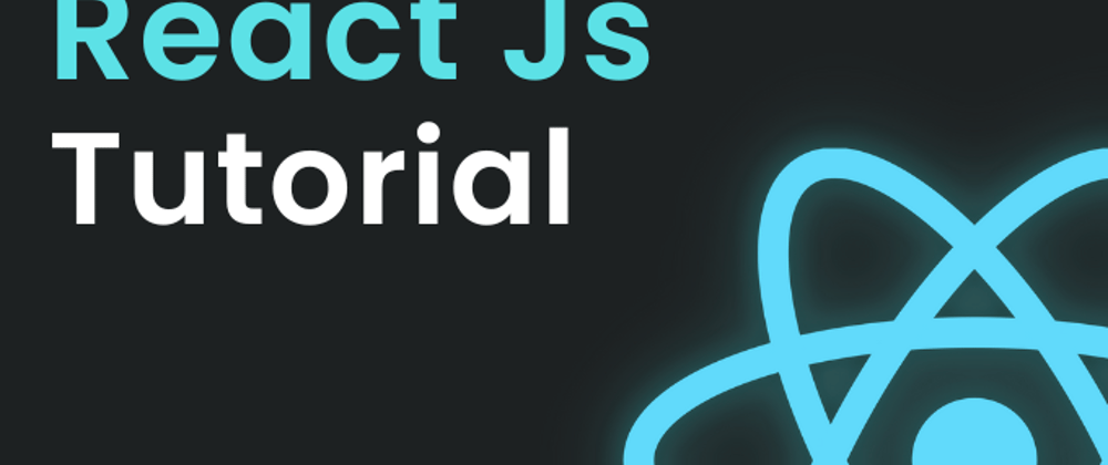 Cover image for React Tutorial - Part#1