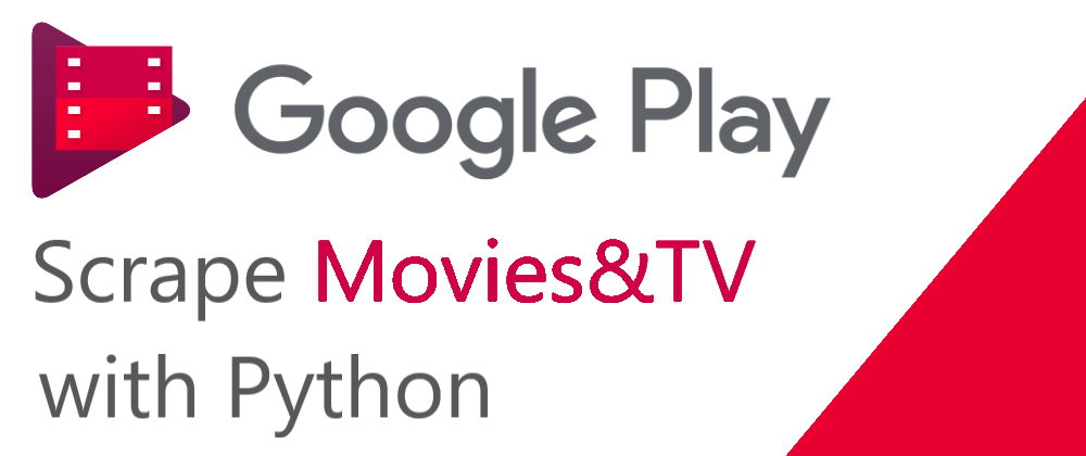 Cover image for Scrape Google Play Movies & TV with Python