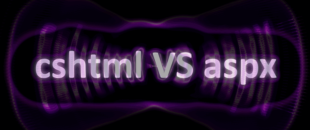 Cover image for cshtml VS aspx, More Interesting Competition - Layouts in CodeBehind 1.9