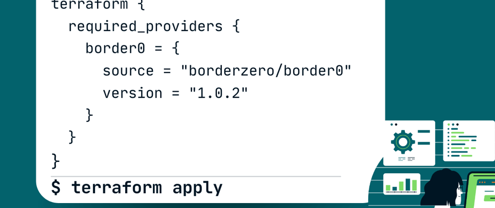 Cover image for Introducing The Border0 Terraform Provider